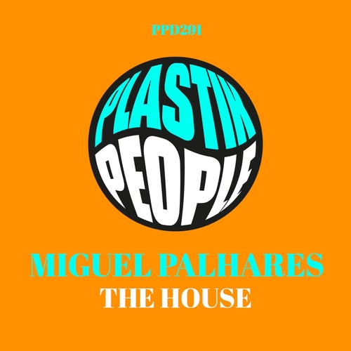 Miguel Palhares - The House [PPD291]